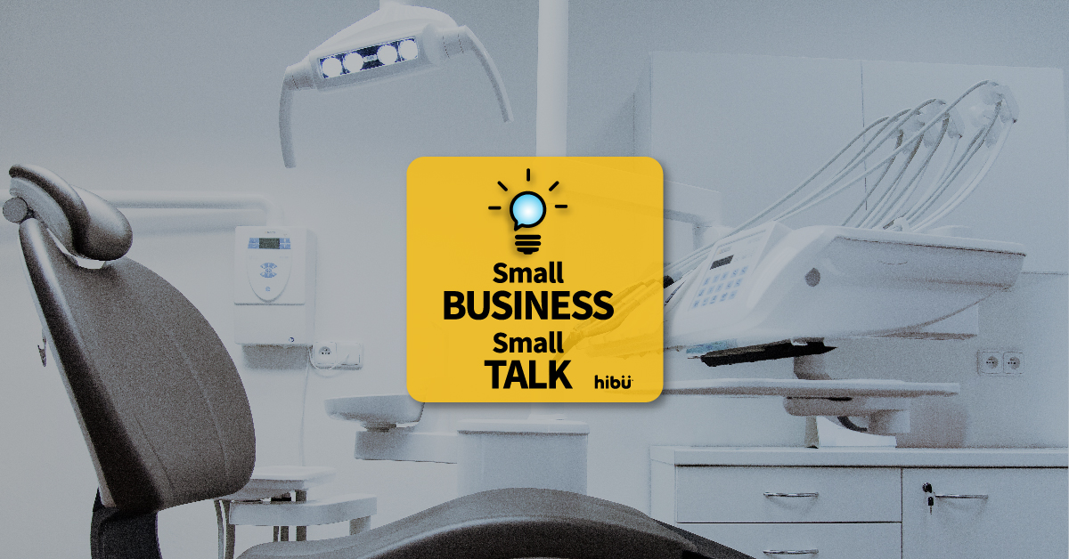 Hibu Small Business Small Talk Podcast: Dr. Jordan Job, DDS