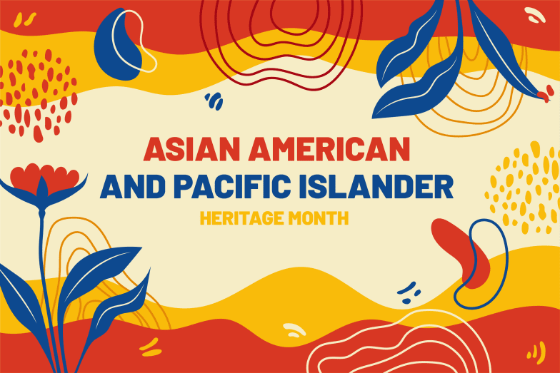 Asian American and Pacific Islander Heritage Month